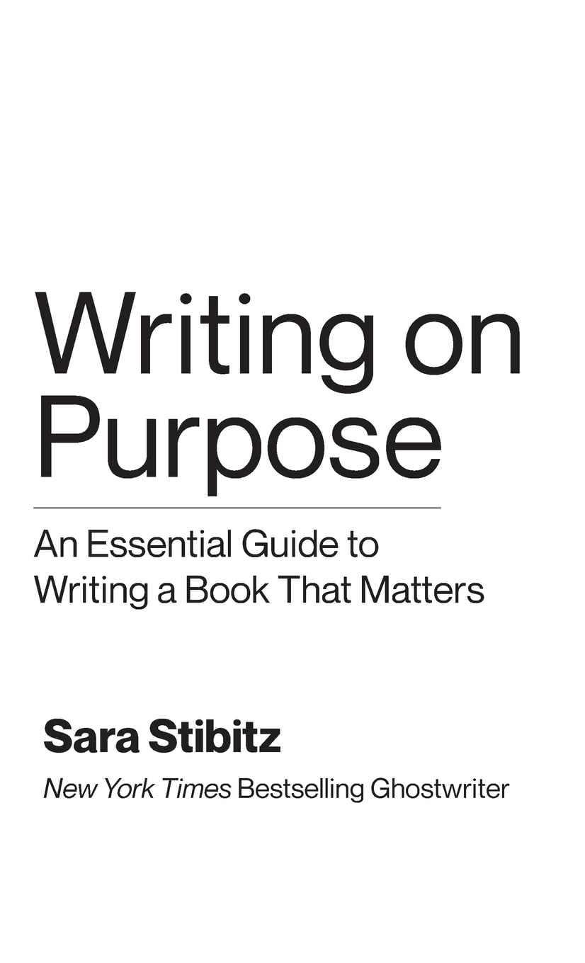 Writing on Purpose: An Essential Guide to Writing a Book That Matters