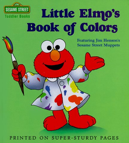 Little Elmo's Book of Colors (Sesame Street Toddler Books)