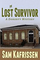 The Lost Survivor: A Doherty Mystery 1575500566 Book Cover