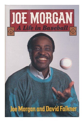 Joe Morgan: A Life in Baseball 0393034690 Book Cover