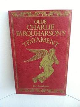 Olde Charlie Farquharson's Testament