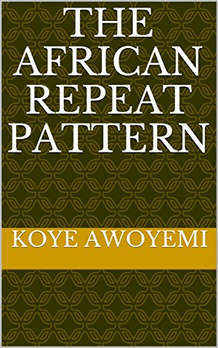 The African Repeat Pattern (African Print Book 1)