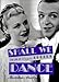 Shall We Dance: The Life of Ginger Rogers - Morley, Sheridan