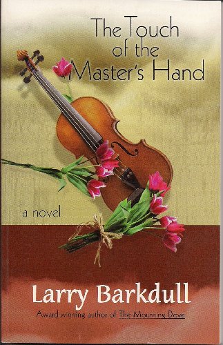 The Touch of the Master's Hand 1576361144 Book Cover