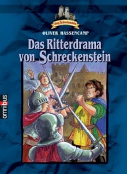 Das Ritterdrama von Schreckenstein, Bd. 15 - Book #15 of the Burg Schreckenstein