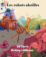 Les Robots-Abeilles 2930821280 Book Cover