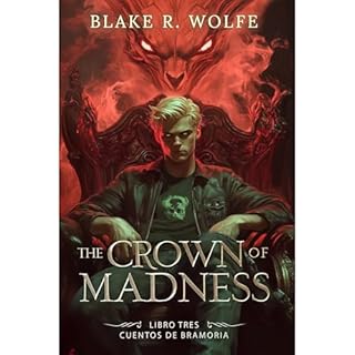 The Crown of Madness (versión en español) Audiolibro Por Blake R. Wolfe arte de portada
