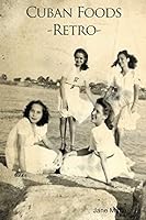 Cuban Foods - Retro - 0557029384 Book Cover