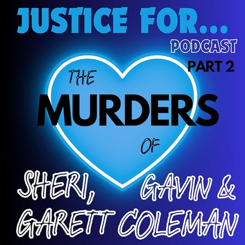 Part 2: Sheri, Garrett, and Gavin Coleman