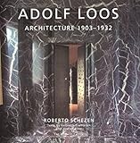 Adolf Loos: Architecture 1903-1932 (Splendor Series)
