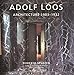 Adolf Loos: Architecture 1903-1932 (Splendor Series)