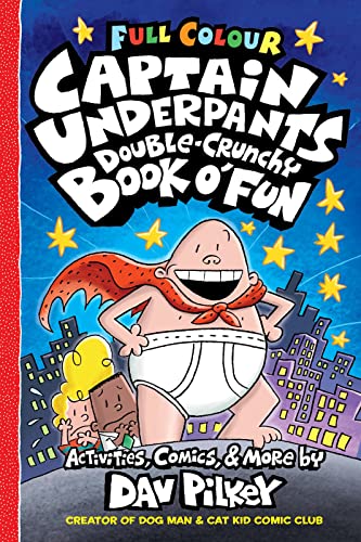 Captain Underpants Double Crunchy Book o'Fun (Full Colour