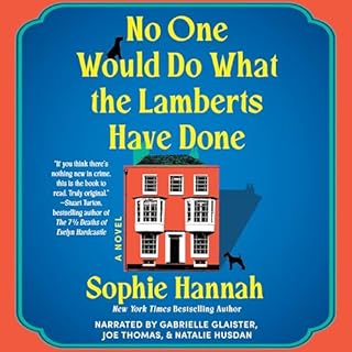 No One Would Do What the Lamberts Have Done Audiobook By Sophie Hannah cover art