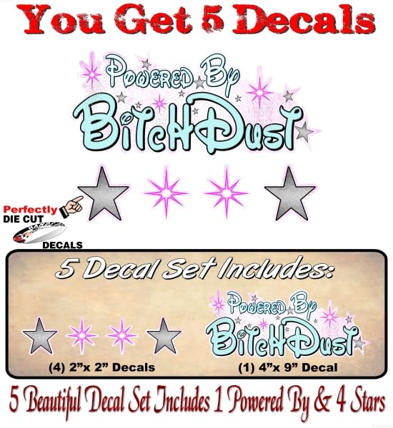 Image of 5 Piece Set Powered by B*TCHDUST 9'' Vinyl Decal Plus 4 Dust Stars 2 inch Decals Adult Girlfriend Wife Partner Ex On Board Gift Minivan SUV Vinyl Stickers (5 Decal Set)