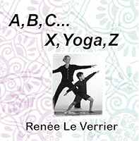 A, B, C ... X, Yoga, Z 1590927389 Book Cover