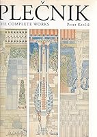 Plecnik: The Complete Works 0823025659 Book Cover