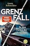  Grenzfall – In den Tiefen der Schuld: Kriminalroman  Die grenzüberschreitende Bestseller-Serie zwischen Deutschland & Österreich (Jahn und Krammer ermitteln 4)