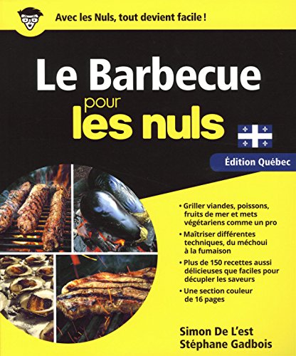 Télécharger Le Barbecue pour les Nuls, édition Québec PDF Ebook En Ligne