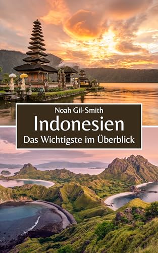 Indonesien: Das Wichtigste im Überblick (German Edition)