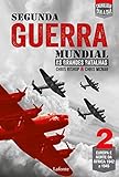 Segunda Guerra Mundial: as Grandes Batalhas - Volume 2