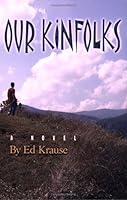Our Kinfolks 1933251212 Book Cover
