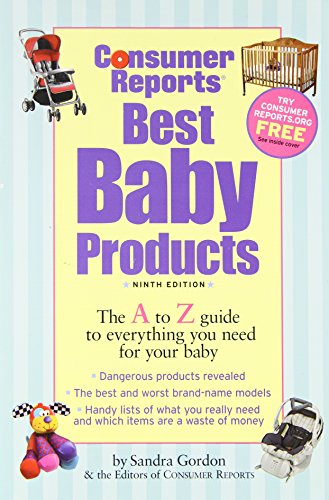 Best Baby Products (Consumer Reports Best Baby Products)