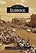 Lubbock (Images of America)
