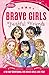Brave Girls: Faithful Friends: A 90-Day Devotional