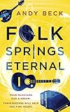 Folk Springs Eternal
