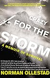 Crazy for the Storm: A Memoir of Survival