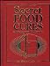Bottom Line's Secret Food Cures & Doctor-Approved Folk Remedies