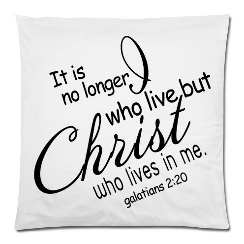 Bible Verse-It is no Longer I Who Live, but Christ Who Lives in Me Throw Pillow Case Cushion Cover 18 x 18 Inches