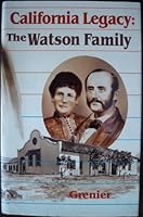 CALIFORNIA LEGACY: The Watson Family B0006ENQ6K Book Cover