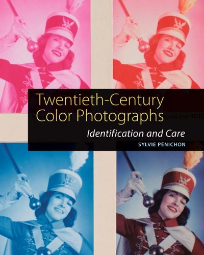 Twentieth–Century Color Photographs – Identification and Care
