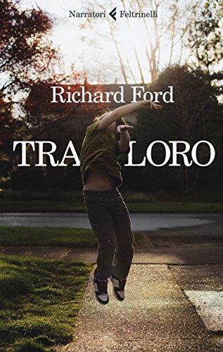 RICHARD FORD, TRA LORO - RICHA [Italian] 8807032422 Book Cover
