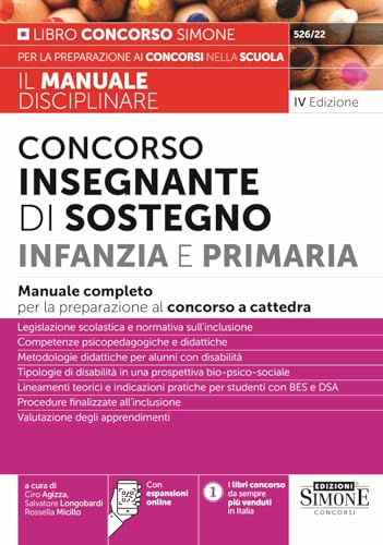 Manuale Disciplinare Concorso Insegnante Di Sostegno Infanzia E Primaria - Manuale Completo Per La Preparazione Ai Concorsi A Cattedra