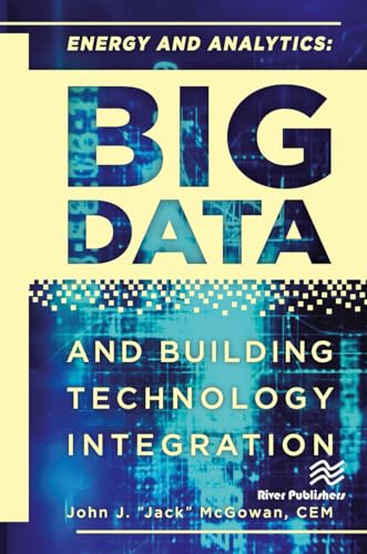 Energy and Analytics: BIG DATA and Building Technology Integration