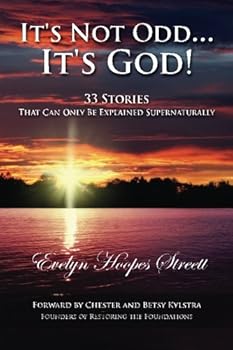 Paperback It's Not Odd...It's God!: 33 Stories That Can Only Be Explained Supernaturally Book