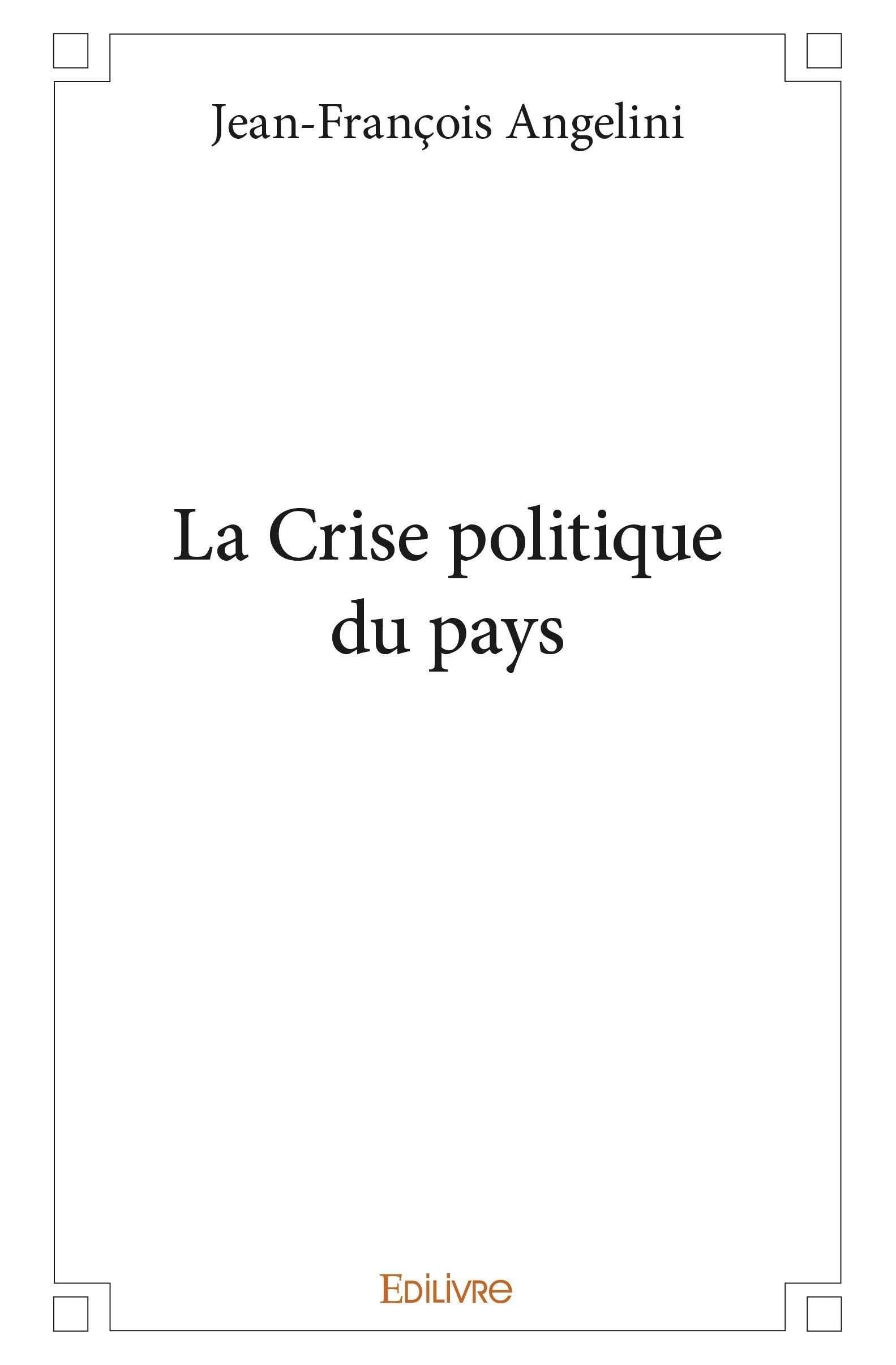 La Crise politique du pays (French Edition)