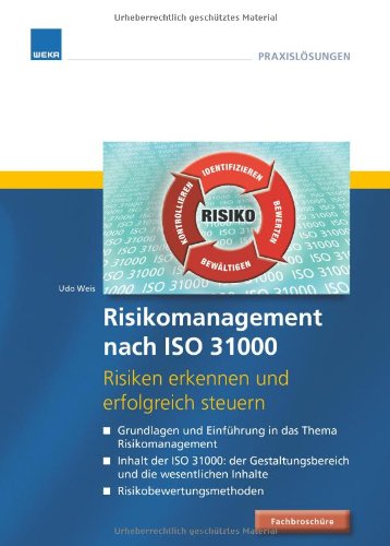 Risikomanagement nach ISO 31000 - Risiken erkennen und erfolgreich steuern
