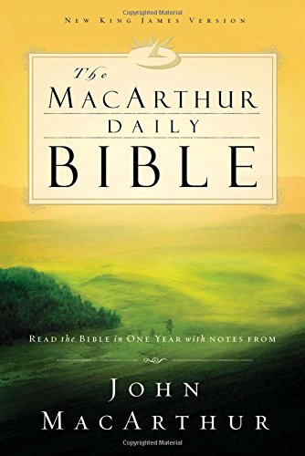Macarthur Daily Bible: Read Through the Bible in One Year, With Notes from John Macarthur PDF