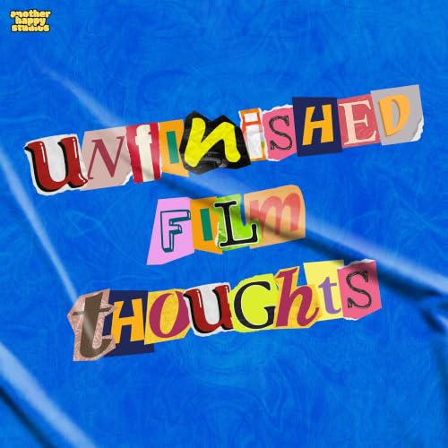『Unfinished Film Thoughts』のカバーアート