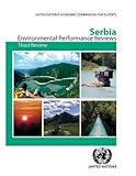  Environmental Performance Reviews (by Country): Serbia: Third Review