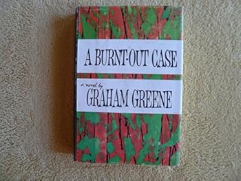 Hardcover A Burnt-Out Case by Graham Greene (1961-02-17) Book