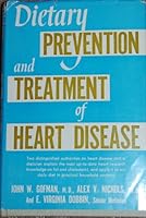 Dietary prevention and treatment of heart disease B0007DPZOG Book Cover