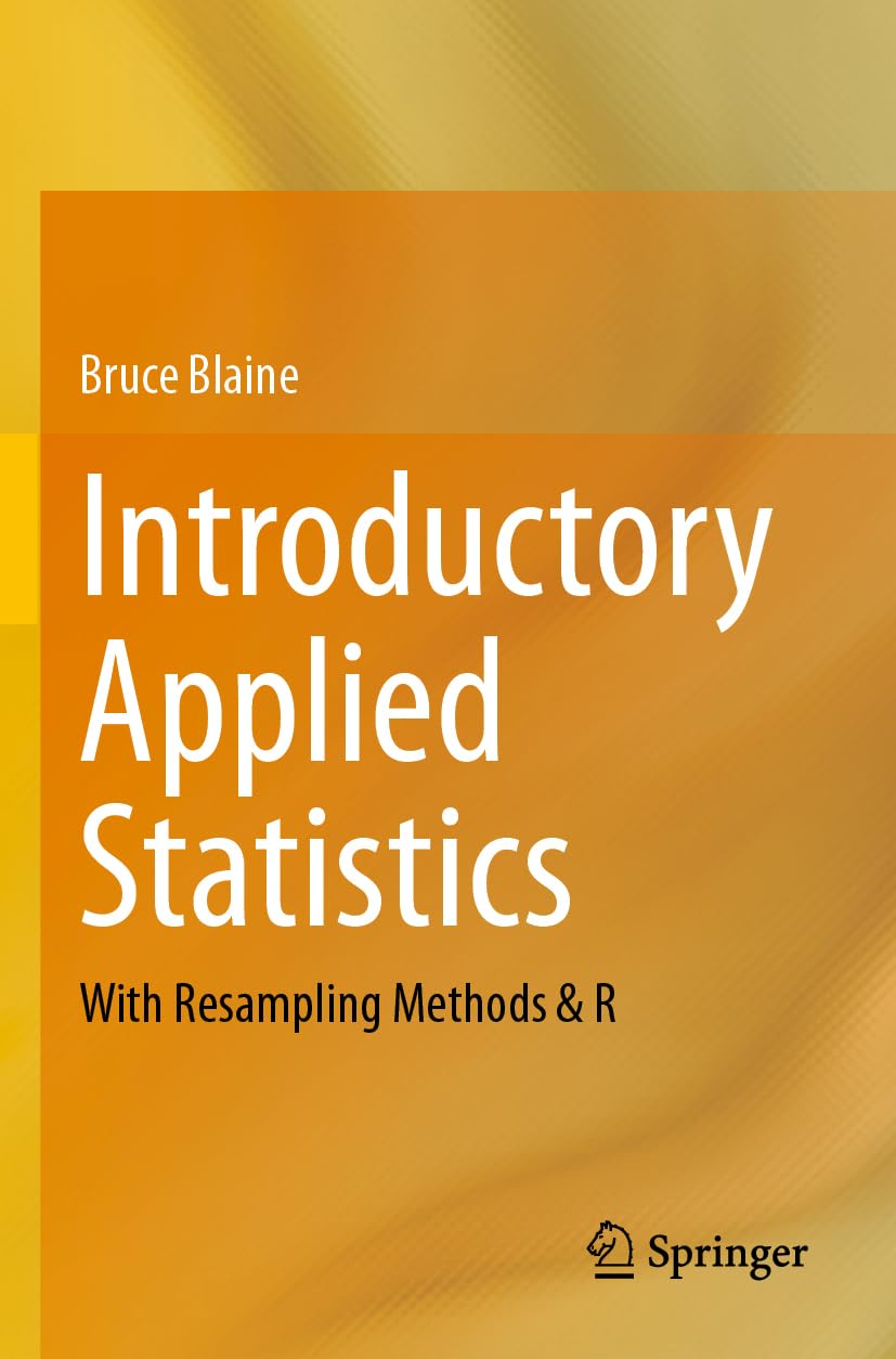 Springer Introductory Applied Statistics: With Resampling Methods & R Buch