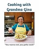 Cooking with Grandma Gina