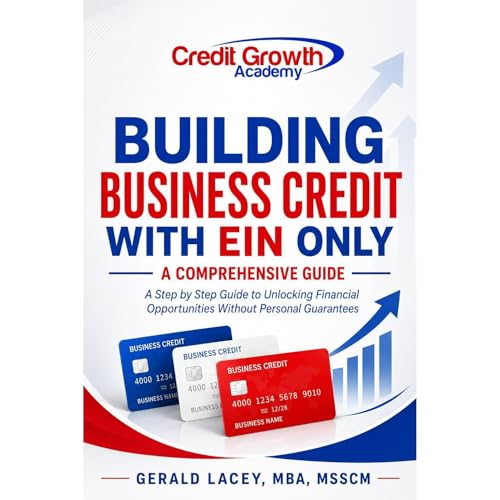 Building Business Credit with EIN Only: A Comprehensive Guide Audiolibro Por Gerald Lacey MBA MSSCM arte de portada