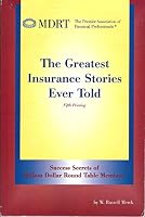 The Greatest Insurance Stories Ever Told 1891042033 Book Cover