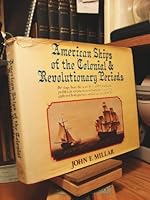 American ships of the Colonial and Revolutionary periods 0393032221 Book Cover